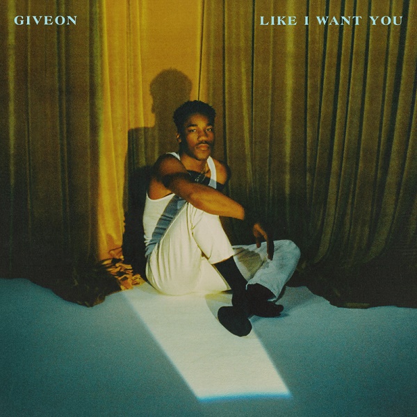 New Video: Giveon - Like I Want You
