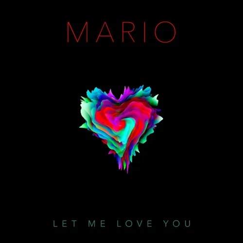 Mario Releases 2020 Version Of "Let Me Love You"
