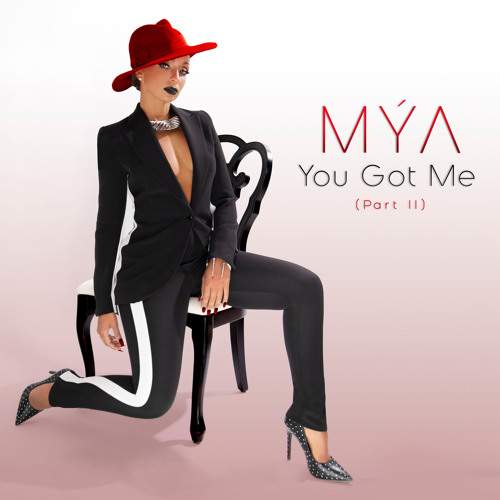 New Music: Mya – You Got Me (Part II)