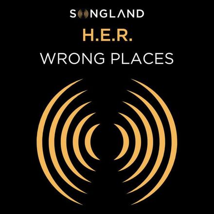 New Music: H.E.R. - Wrong Places (Produced by DJ Camper)
