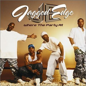 Jagged Edge Where the Party At