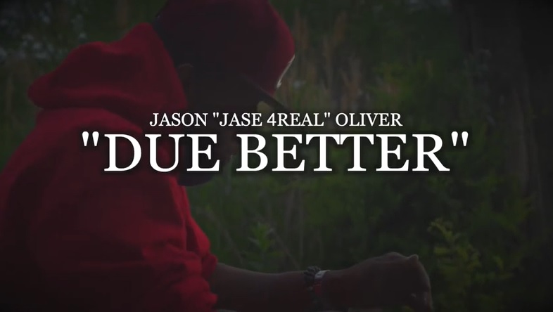 New Music: Jase4Real (of Soul For Real) – Due Better