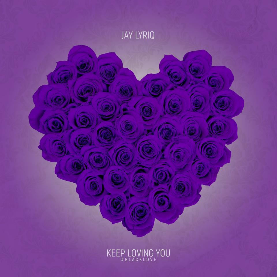 New Music: Jay Lyriq - Keep Loving You
