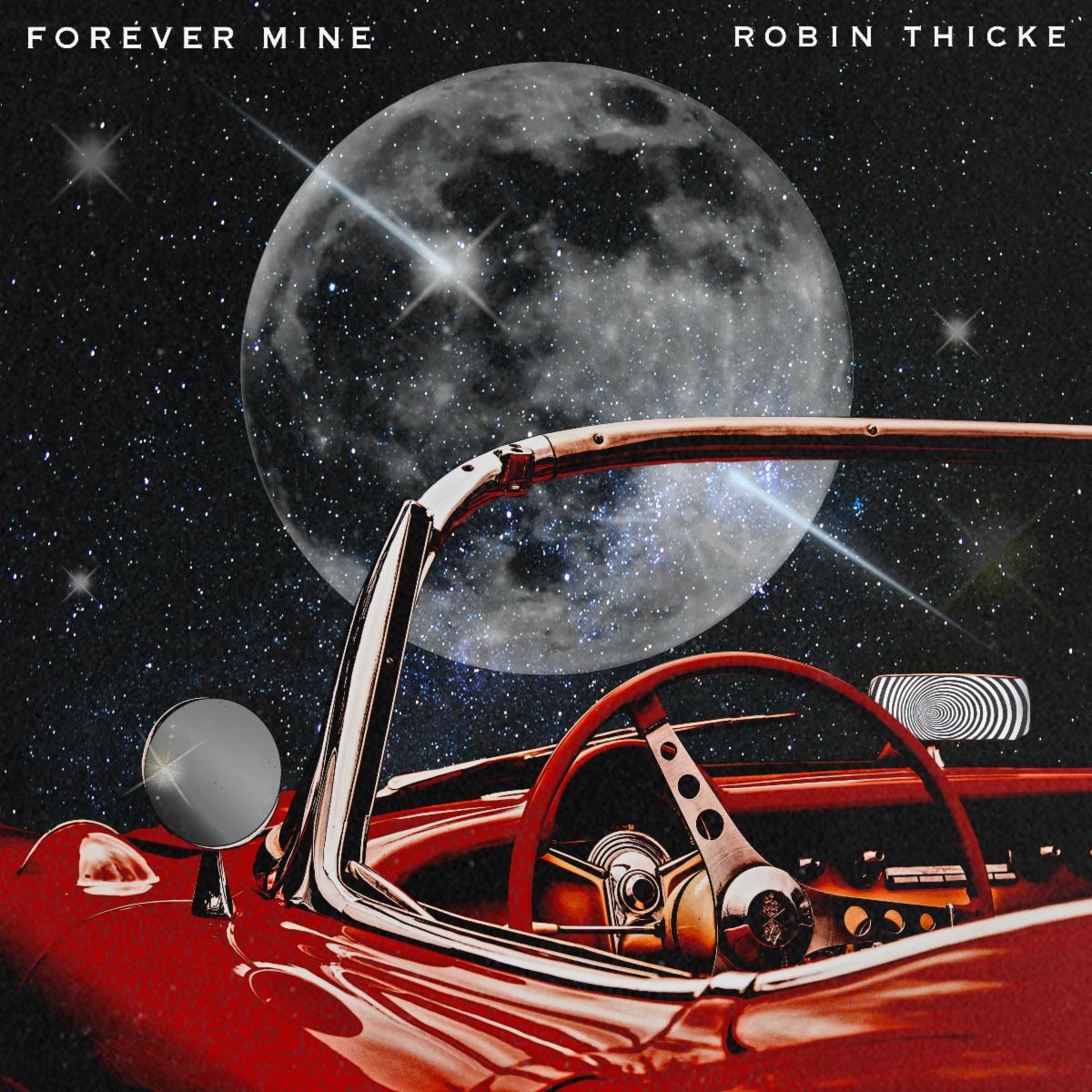 New Music: Robin Thicke - Forever Mine