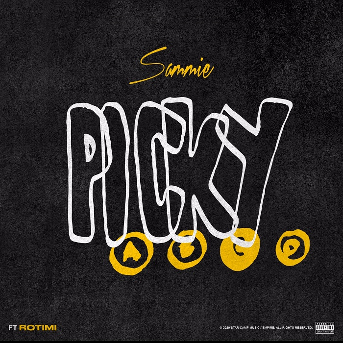 New Music: Sammie - Picky (featuring Rotimi)