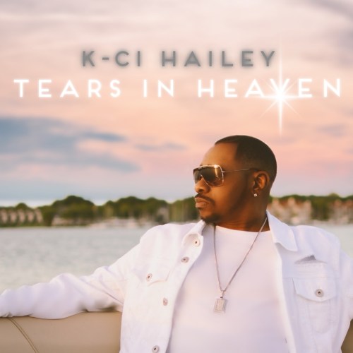 KCi Hailey Tears in Heaven