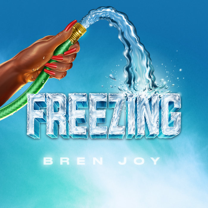 New Music: Bren Joy - Freezing