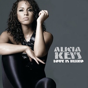 Alicia Keys Love is Blind