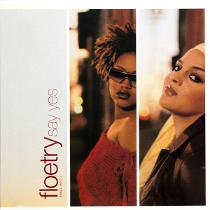 Floetry Say Yes