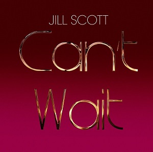 Jill Scott Cant Wait