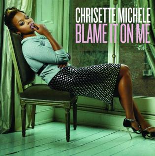Chrisette Michele Blame It On Me