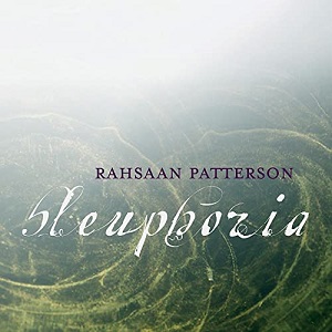 Rahsaan Patterson Bleuphoria