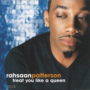 Rahsaan Patterson Treat You Like a Queen
