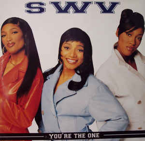 SWV Youre The One