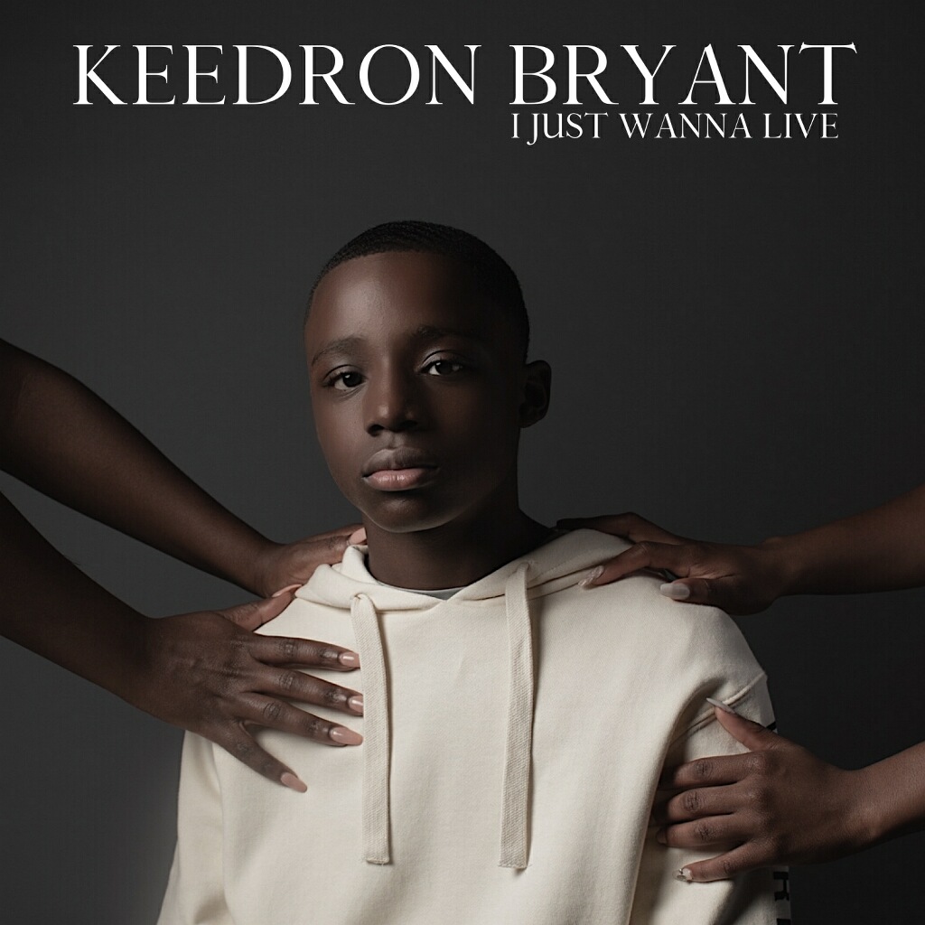 New Music: Keedron Bryant - I Just Wanna Live (EP)