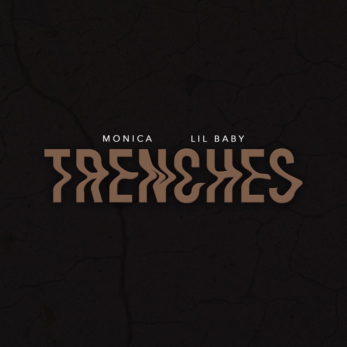 monica lil baby trenches