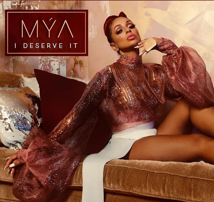 New Music: Mya – I Deserve It