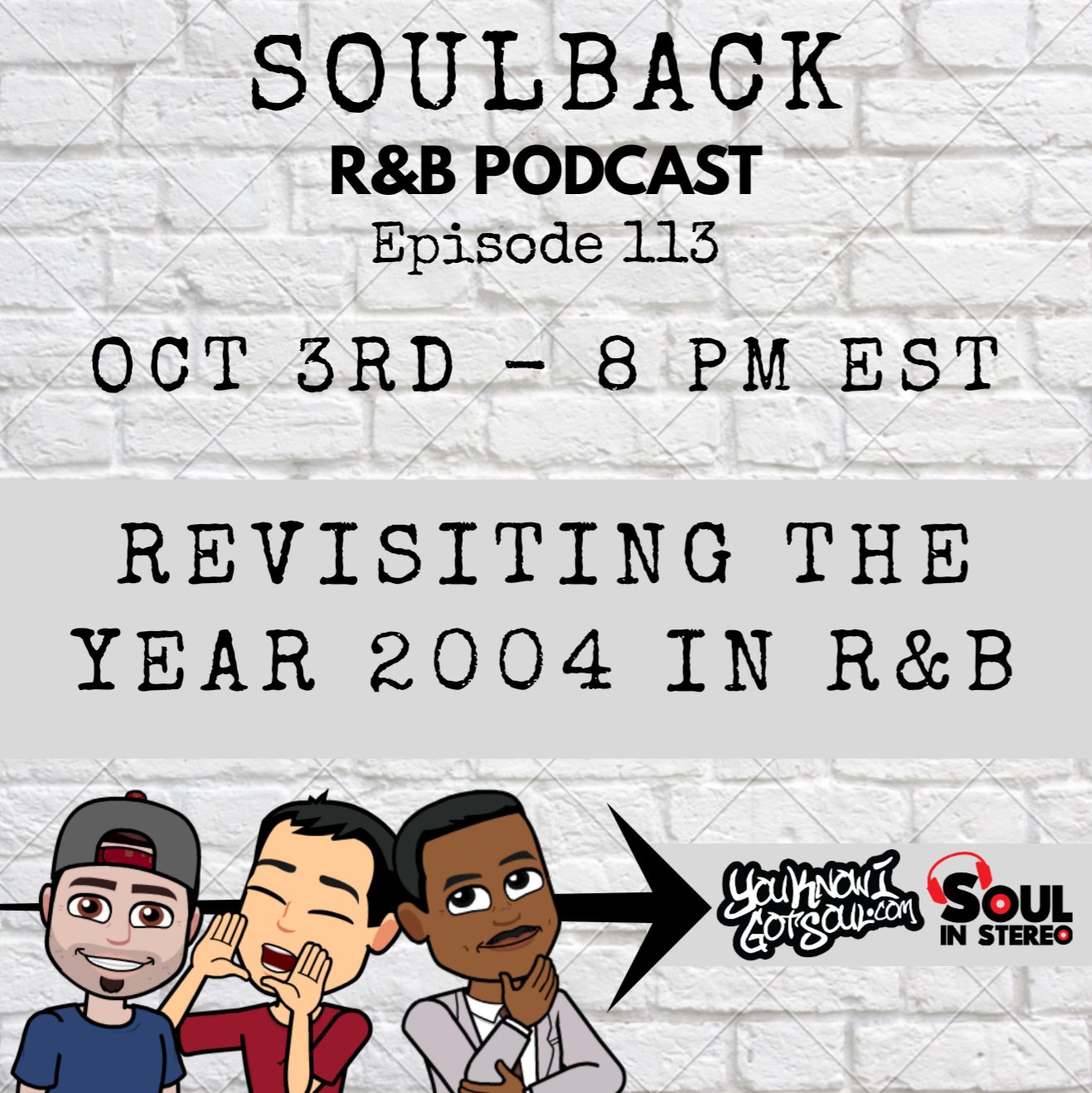 The SoulBack R&B Podcast: Episode 113 *Revisiting The Year 2004 In R&B*