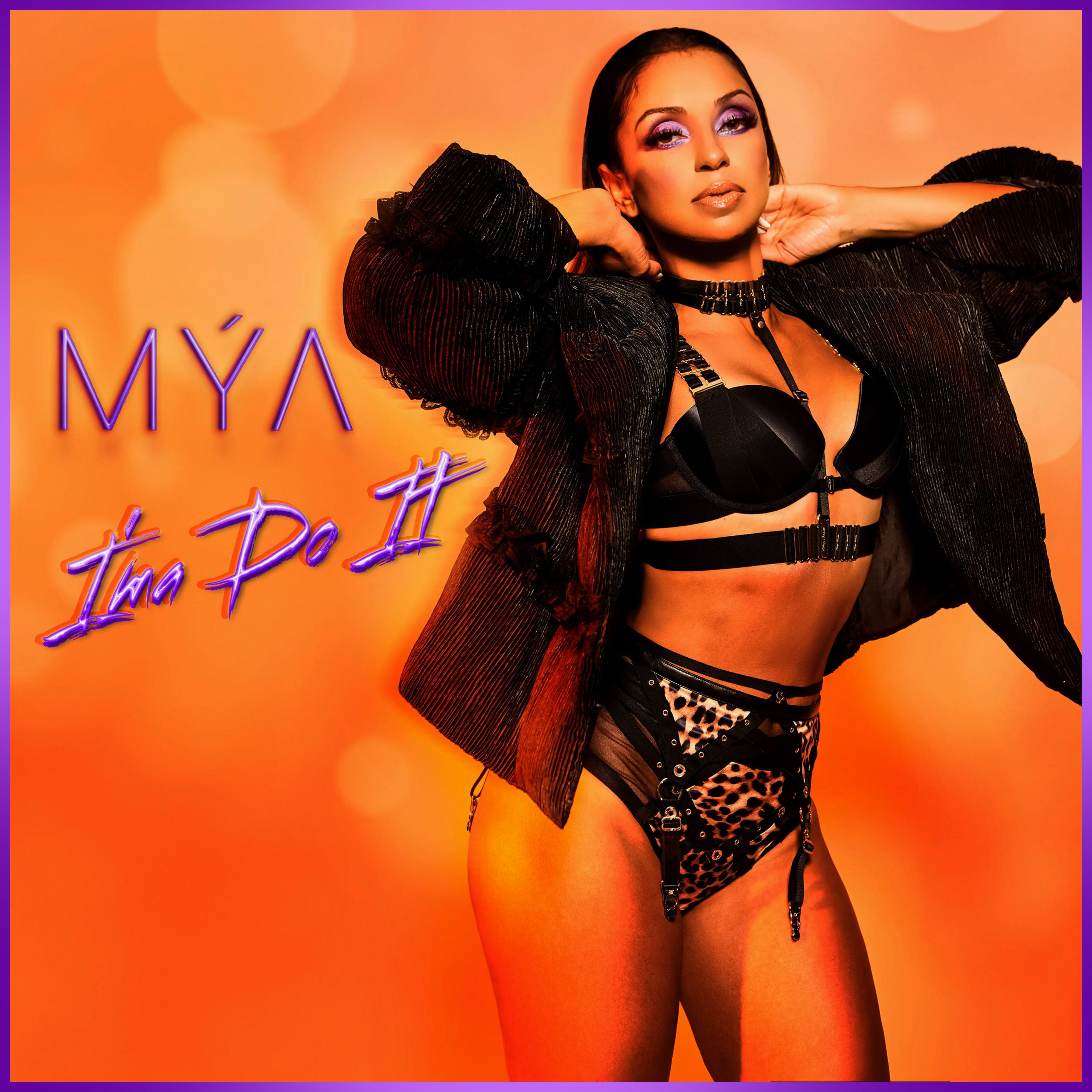 New Music: Mya - I'ma Do It - YouKnowIGotSoul.com