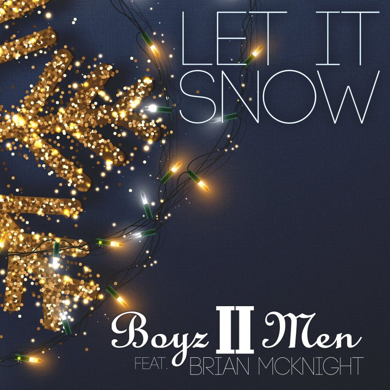 Boyz II Men & Brian McKnight Recreate “Let It Snow” With a 2020 Version