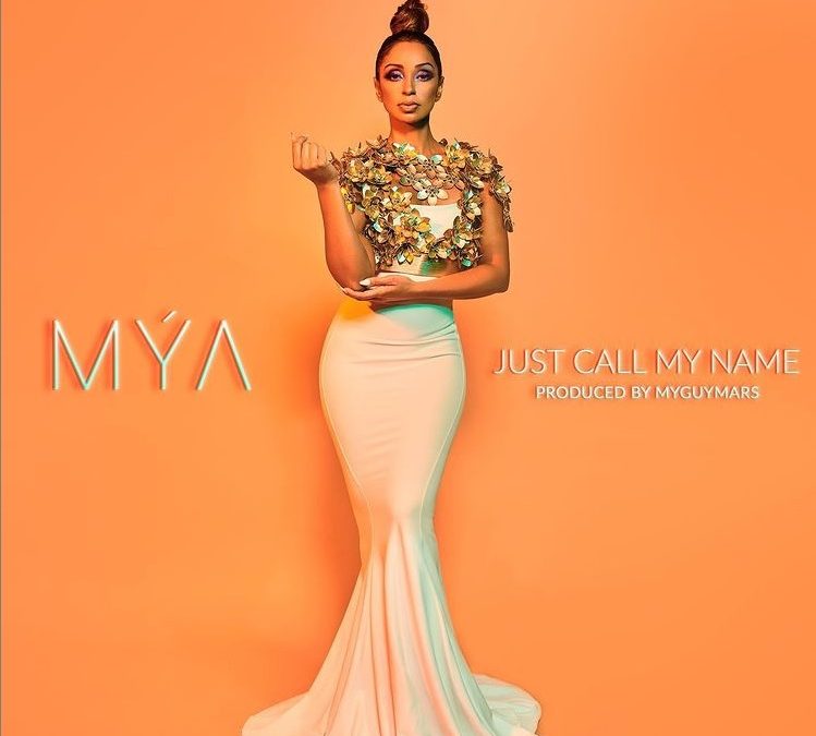 New Music: Mya – Just Call My Name