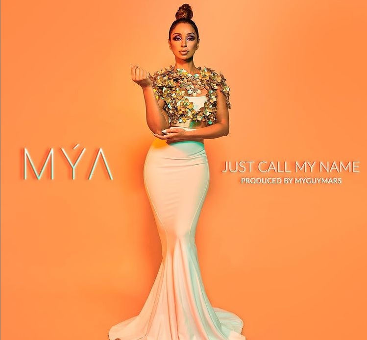 New Music: Mya - Just Call My Name