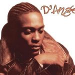 The Top 10 Best D'Angelo Songs