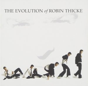 Robin Thicke Evoltuion of Robin Thicke