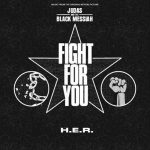 New Music: H.E.R. - Fight for You