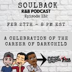 The SoulBack R&B Podcast: Episode 132 *A Celebration Of Career Of The Rodney "Darkchild" Jerkins*