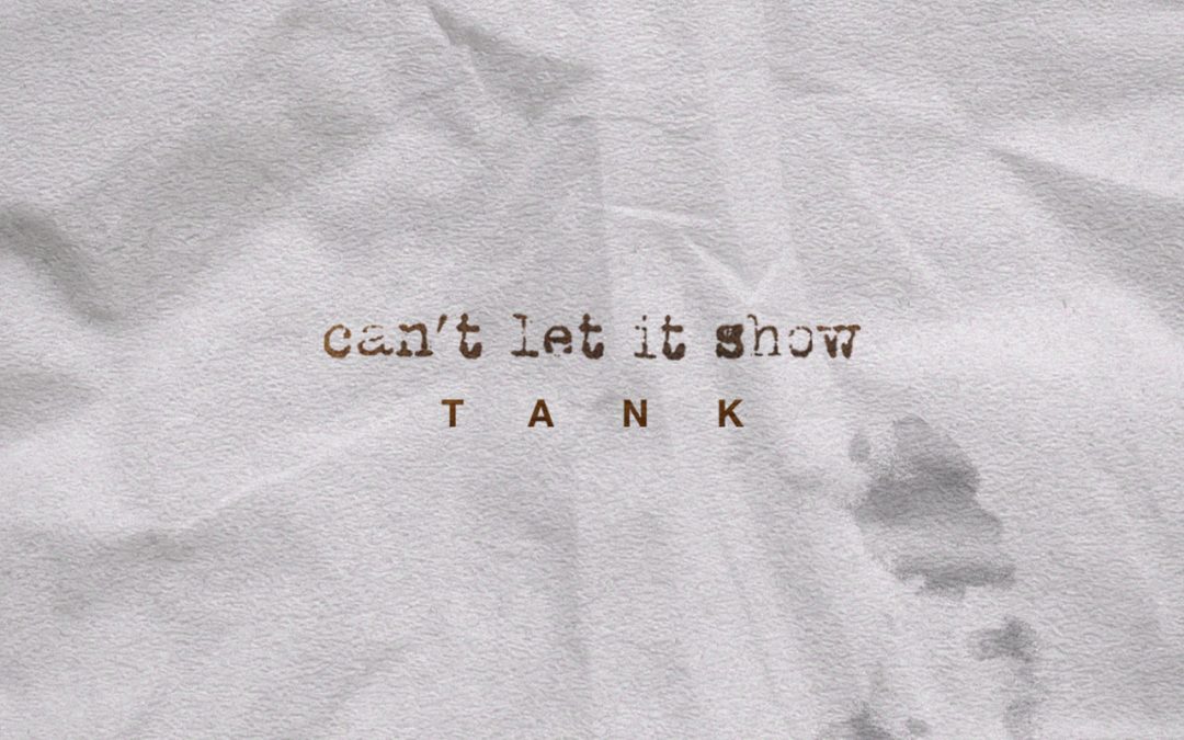 Tank Reaches #1 Spot on R&B Radio Charts with “Can’t Let It Show”