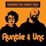 Kindred the Family Soul Release New Album "Auntie & Unc" (Stream)