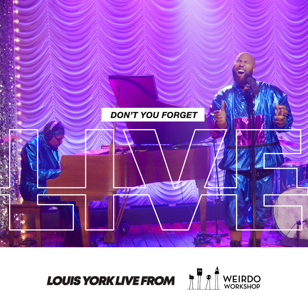 Louis York Don't You Forget Live