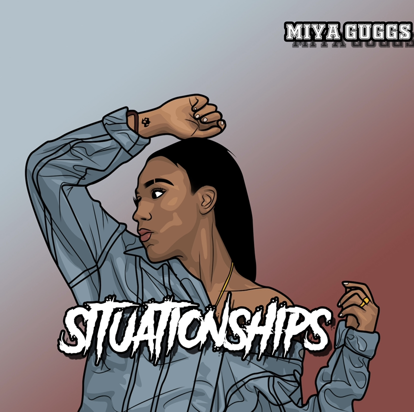 Miya Gugga Situationships