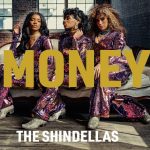 New Video: The Shindellas - Money
