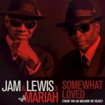Jimmy Jam & Terry Lewis Tap Mariah Carey for New Single "Somewhat Loved (There You Go Breakin My Heart)"