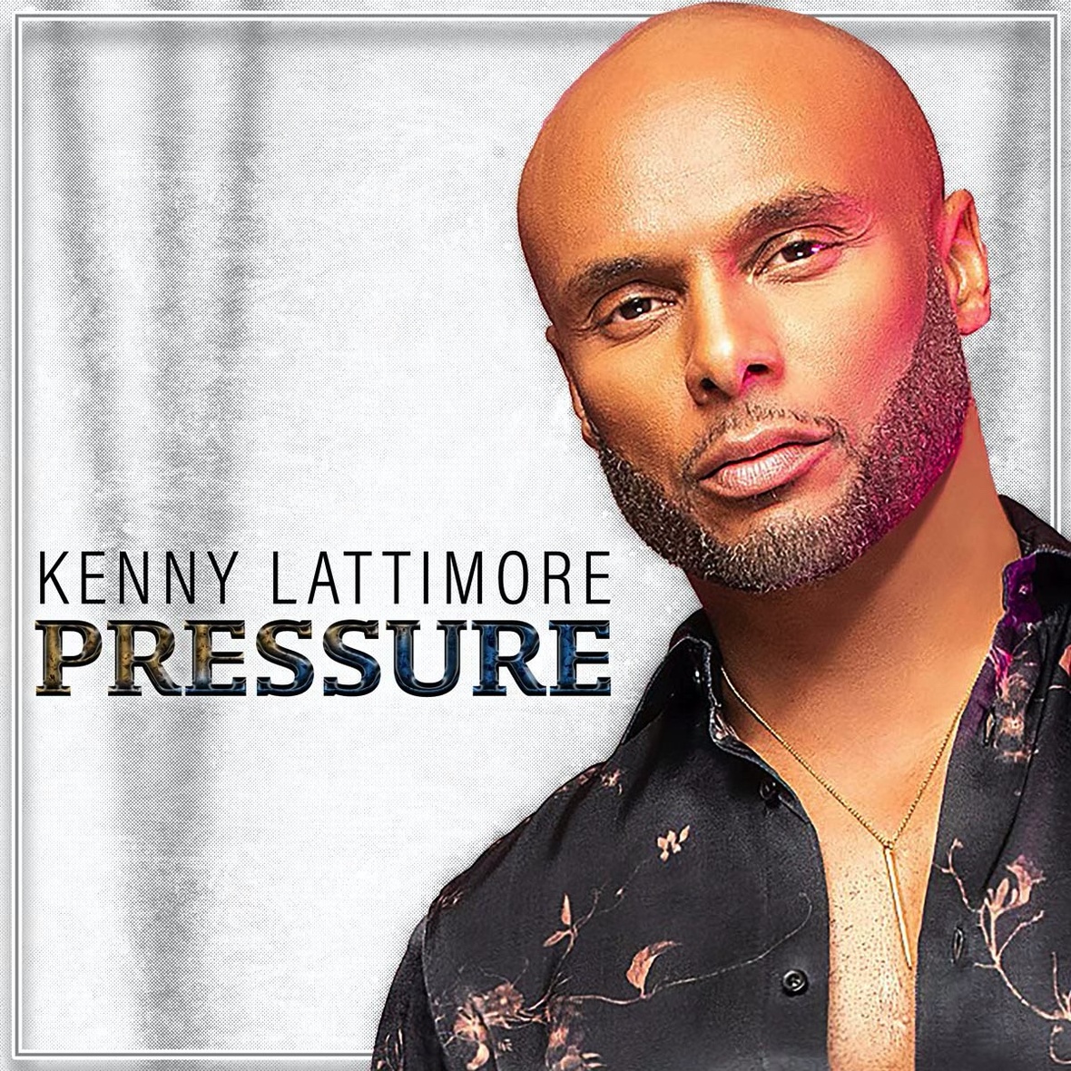 Kenny Lattimore Pressure
