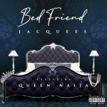 New Music: Jacquees - Bed Friend (Featuring Queen Naija)