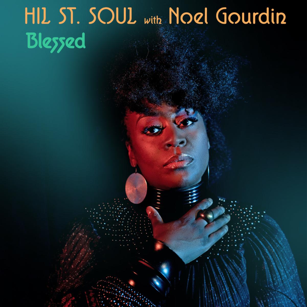 Hil St Soul Noel Gourdin Blessed