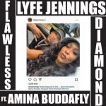 New Music: Lyfe Jennings - Flawless Diamond (featuring Amina Buddafly)