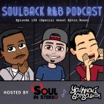 The SoulBack R&B Podcast: Episode 139 (Special Guest Kevin Ross)
