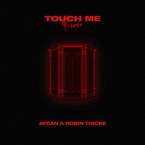 Afgan Robin Thicke Touch Me Remix