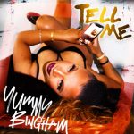 New Music: Yummy Bingham - Tell Me