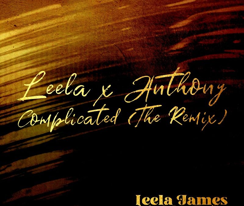 Leela James & Anthony Hamilton Come Together for “Complicated” Remix