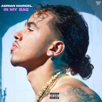 Adrian Marcel Returns With New Single "In My Bag" (Stream)