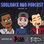 The SoulBack R&B Podcast Episode 141