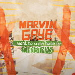 Marvin Gaye I Want To Come Home for Christmas
