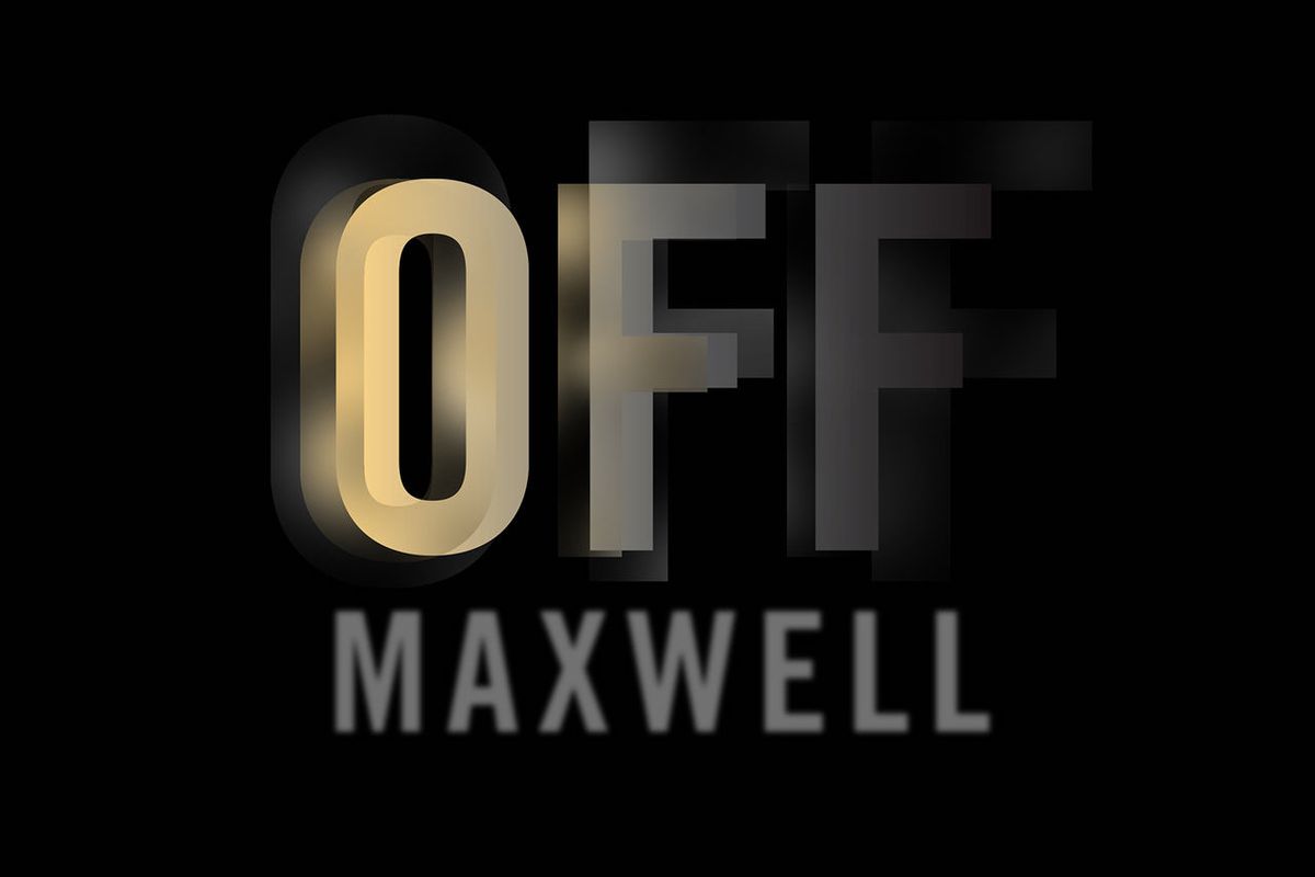 Maxwell Off