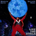 Motown Releases Marvin Gaye's "Save The World: Remix Suite" Produced by Salaam Remi