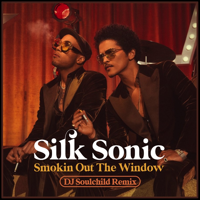 Silk Sonic Smokin Out the Window DJ Soulchild Remix